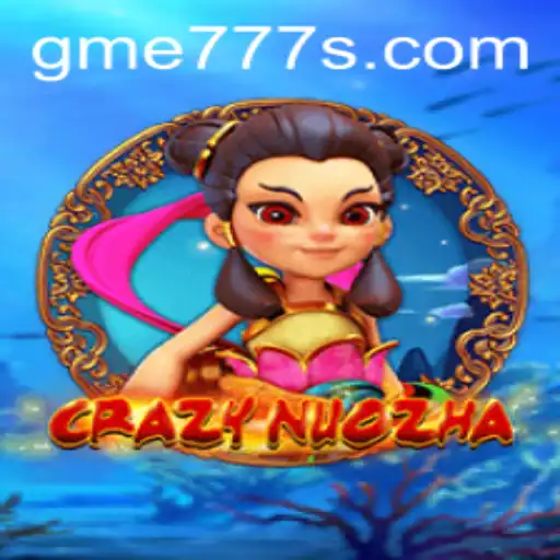 Unveiling the Thrilling World of CrazyNuoZha: A Modern Gaming Phenomenon