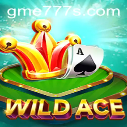 Exploring the Exciting World of WildAce: A Comprehensive Guide to gme777